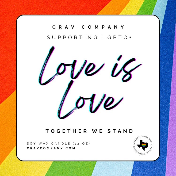 Love is Love - Pride Candle - CRAV Company
